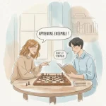 Aprender un idioma como se juega al ajedrez 3 Ilustración en acuarela de dos amigos jugando ajedrez y estudiando francés; burbuja de diálogo "Apprenons ensemble !".